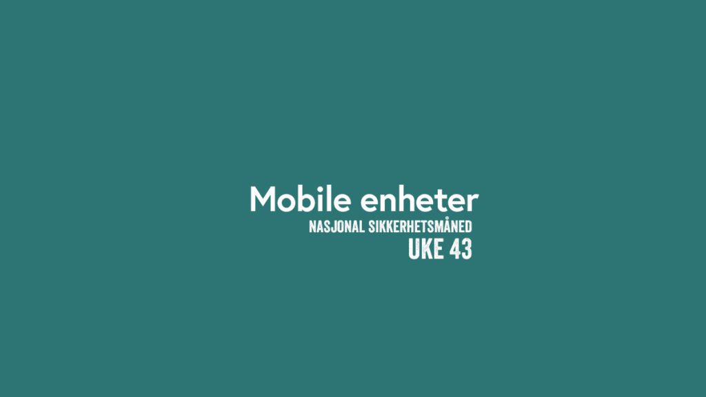 UKE 43 - Mobile enheter